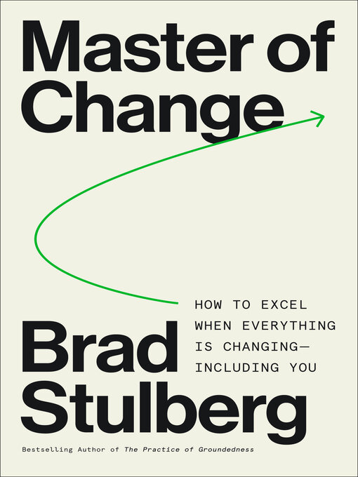 Title details for Master of Change by Brad Stulberg - Available